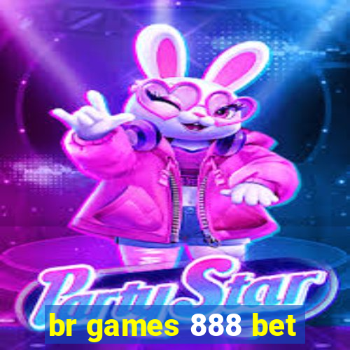 br games 888 bet